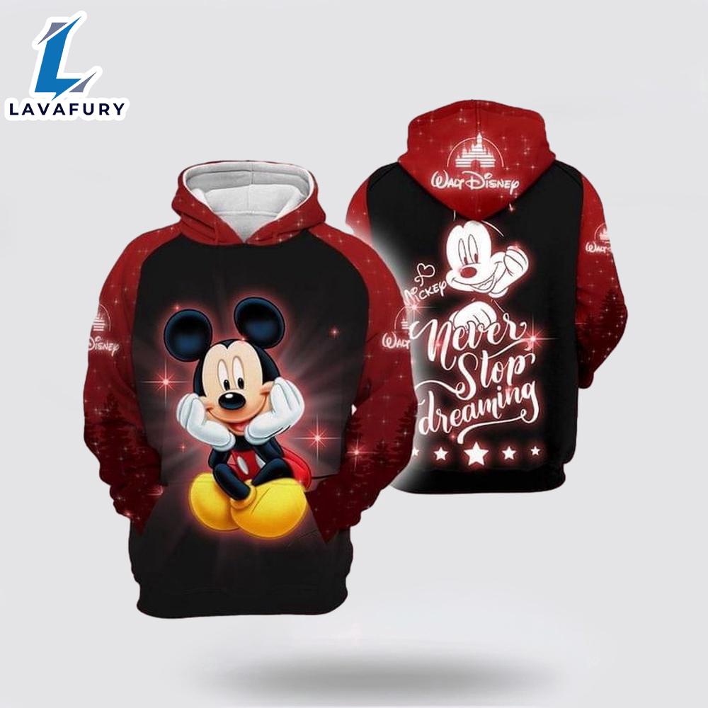Mickey Mouse Disney Never Stop Dreaming Full Printing Hoodie 3D Hoodie - Mickey 3D Shirts Gift